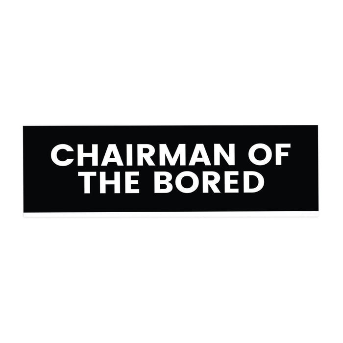 Funny Office Desk Plate, Acrylic Plate for Desk Decorations Design 2-Set of 1-Andaz Press-Chairman of the Bored-