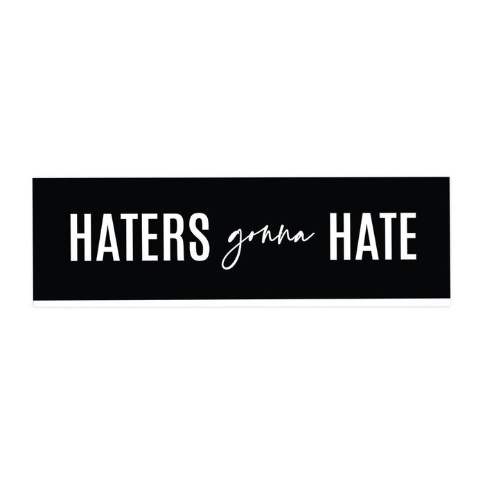 Funny Office Desk Plate, Acrylic Plate for Desk Decorations Design 2-Set of 1-Andaz Press-Haters Gonna Hate-