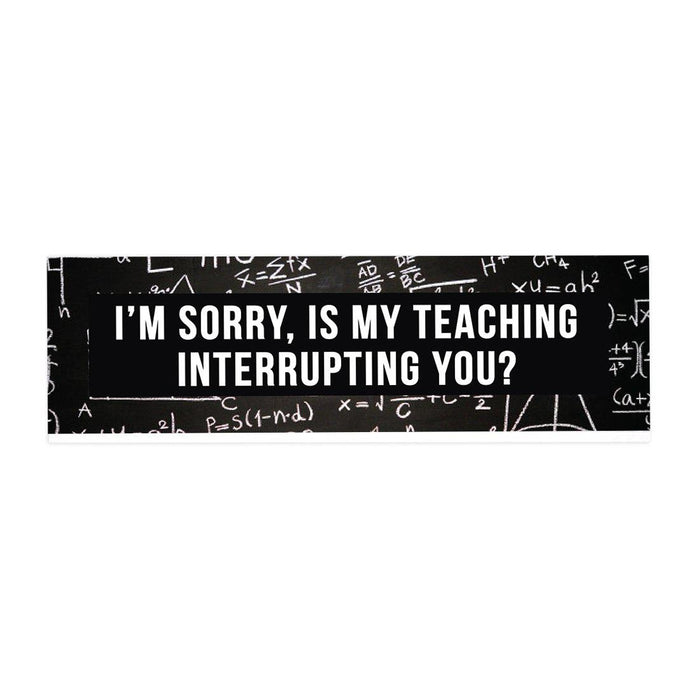 Funny Office Desk Plate, Acrylic Plate for Desk Decorations Design 2-Set of 1-Andaz Press-My Teaching Interrupting You-