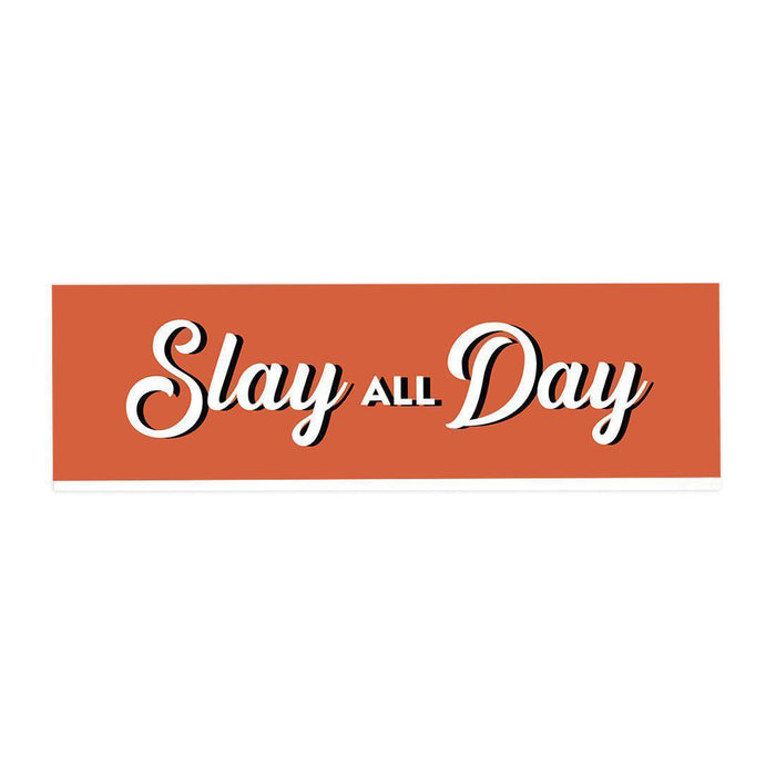 Funny Office Desk Plate, Acrylic Plate for Desk Decorations Design 2-Set of 1-Andaz Press-Slay All Day-