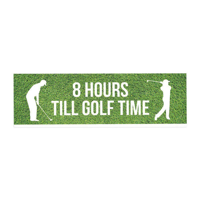 Funny Office Desk Plate, Acrylic Plate for Desk Decorations Design 3-Set of 1-Andaz Press-8 Hours Till Golf Time-