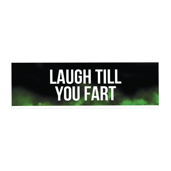 Funny Office Desk Plate, Acrylic Plate for Desk Decorations Design 3-Set of 1-Andaz Press-Laugh Till You Fart-
