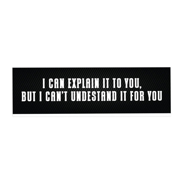 Funny Office Desk Plate, Acrylic Plate for Desk Decorations Design 4-Set of 1-Andaz Press-I Can Explain I To You-