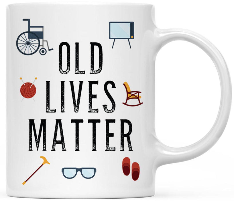 Funny Retirement Coffee Mug Gifts - 13 Designs-Set of 1-Andaz Press-Old lives Matter-