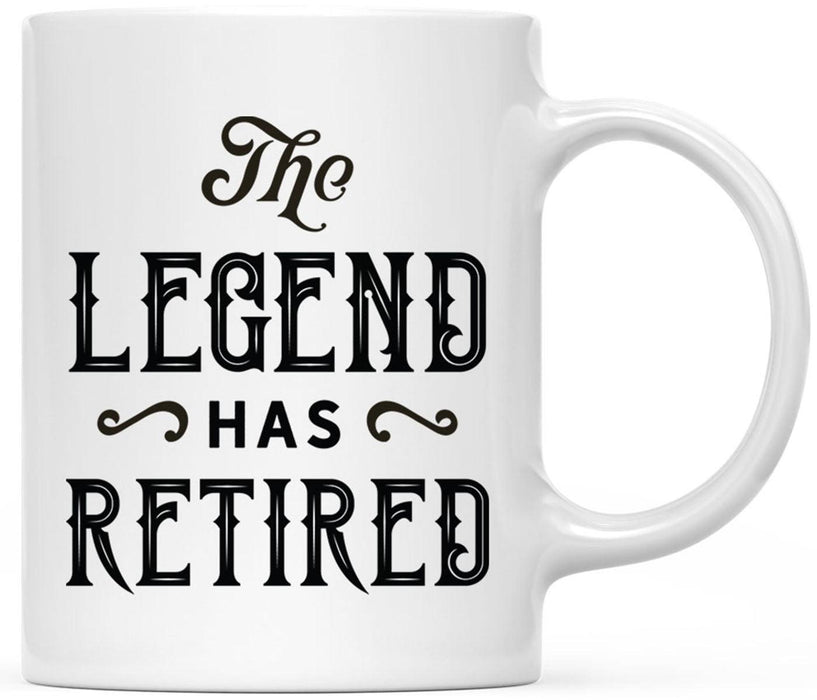 Funny Retirement Coffee Mug Gifts - 13 Designs-Set of 1-Andaz Press-The Legend-