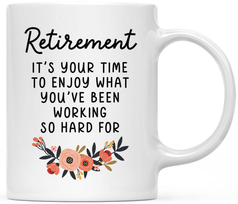 Funny Retirement Coffee Mug Gifts - 13 Designs-Set of 1-Andaz Press-Time To Enjoy-