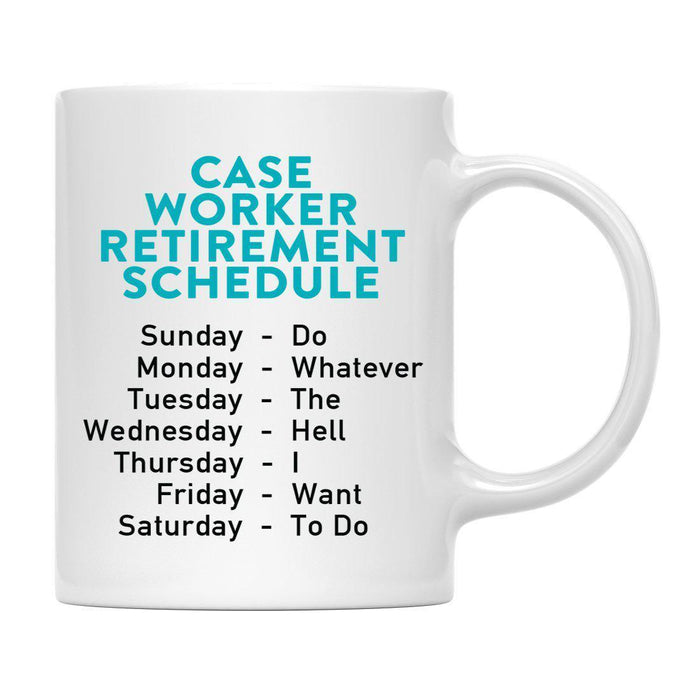 Funny Retirement Schedule Ceramic Coffee Mug Collection 1-Set of 1-Andaz Press-Retired-