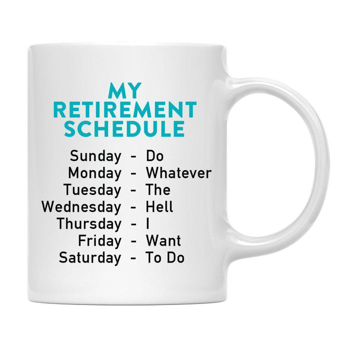 Funny Retirement Schedule Ceramic Coffee Mug Collection 2-Set of 1-Andaz Press-Janitor-