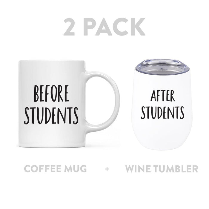 Funny Teacher Appreciation Coffee Mug & Wine Tumbler - Cute Mugs for Teacher Gifts-Set of 2-Andaz Press-Before Students & After Students-