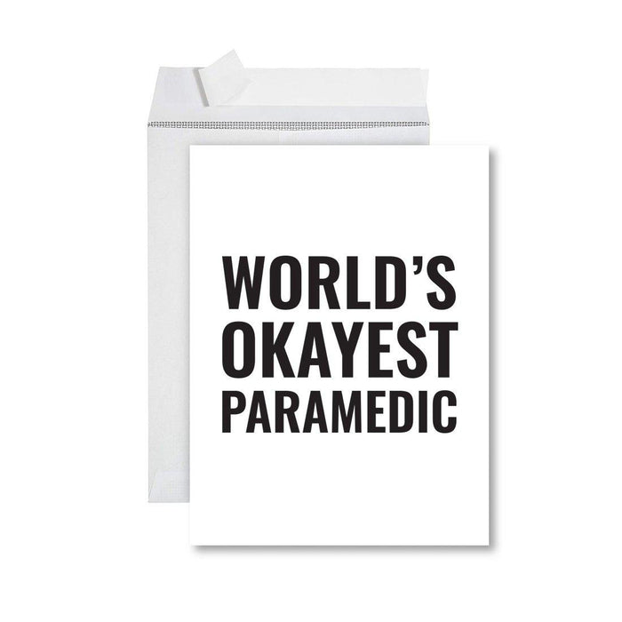 Funny World's Okayest Jumbo Greeting Card for Birthdays, Retirement, and Office Celebrations-Set of 1-Andaz Press-Paramedic-