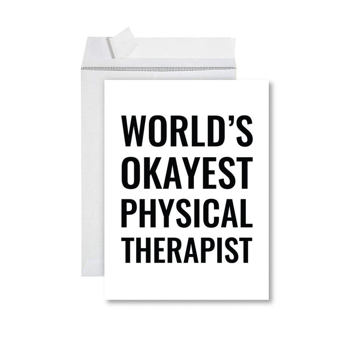 Funny World's Okayest Jumbo Greeting Card for Birthdays, Retirement, and Office Celebrations-Set of 1-Andaz Press-Physical Therapist-