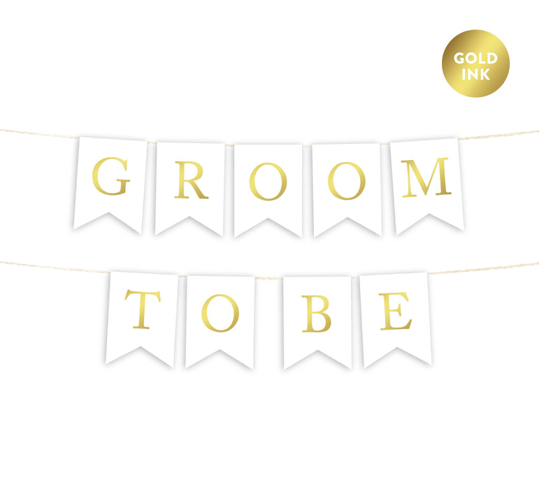 Gold Ink Wedding Pennant Party Banner-Set of 1-Andaz Press-Groom To Be-