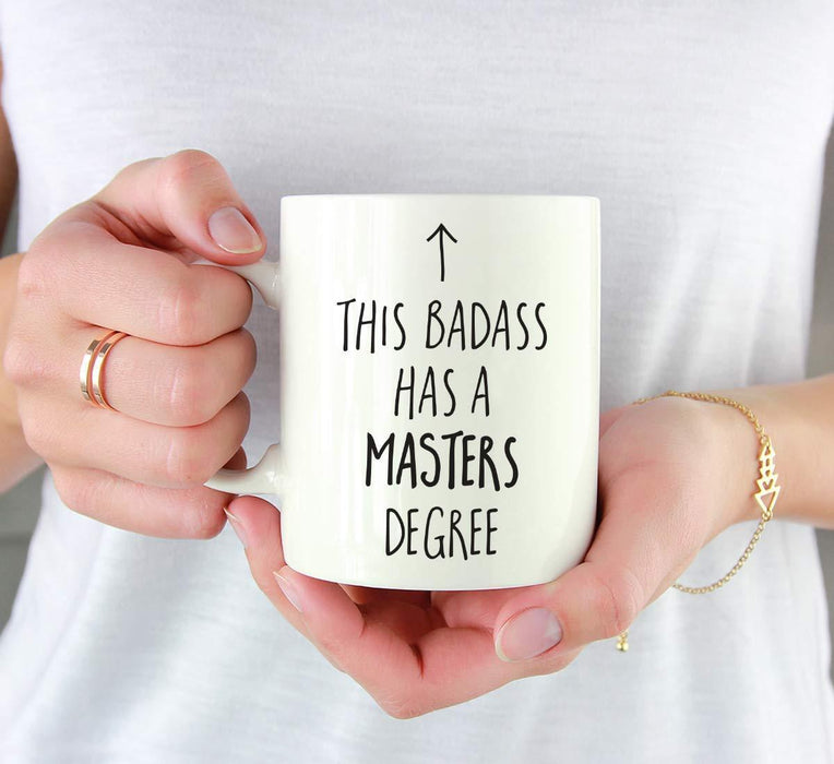 Graduation Coffee Mug Gift, This Badass Has a Masters Degree, Arrow Graphic-Set of 1-Andaz Press-