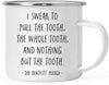 Graduation Stainless Steel Campfire Coffee Mug Gift, I Swear to Pull The Tooth, The Whole Tooth, and Nothing But The Tooth-Set of 1-Andaz Press-