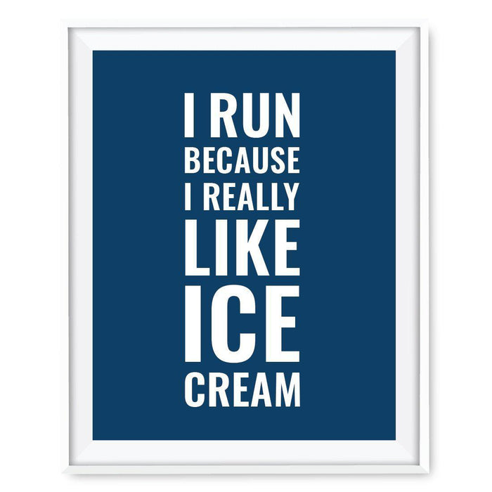 Gym Fitness 8.5x11-inch Wall Art Collection-Set of 1-Andaz Press-I Run Because I Really Like Ice Cream Poster-
