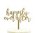 Happily Ever After Glitter Acrylic Wedding Cake Toppers-Set of 1-Andaz Press-Gold-
