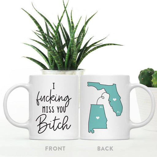 I Fucking Miss You Bitch State Florida Coffee Mug-Set of 1-Andaz Press-Alabama-