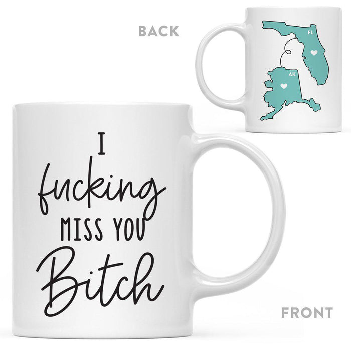 I Fucking Miss You Bitch State Florida Coffee Mug-Set of 1-Andaz Press-Alaska-