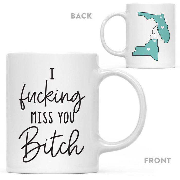 I Fucking Miss You Bitch State Florida Coffee Mug-Set of 1-Andaz Press-New York-