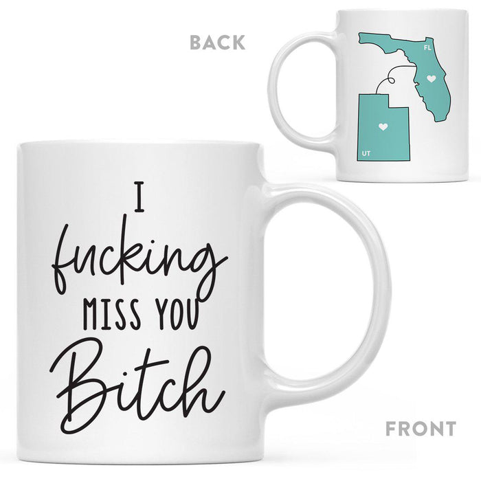 I Fucking Miss You Bitch State Florida Coffee Mug-Set of 1-Andaz Press-Utah-