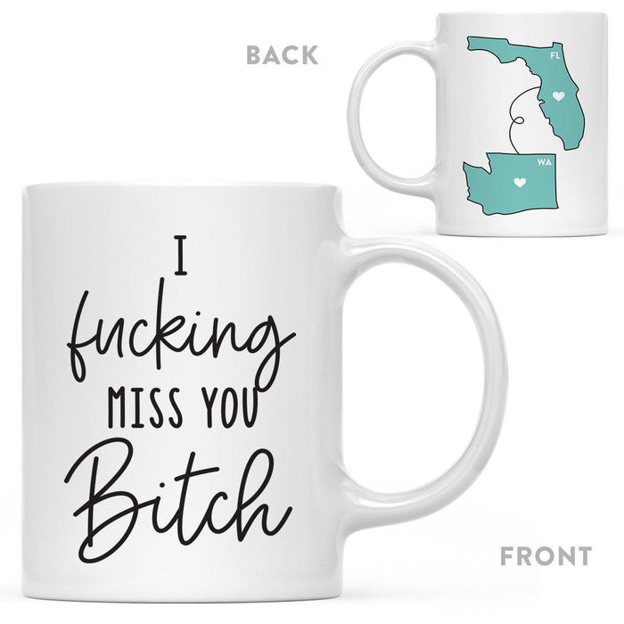 I Fucking Miss You Bitch State Florida Coffee Mug-Set of 1-Andaz Press-Washington-