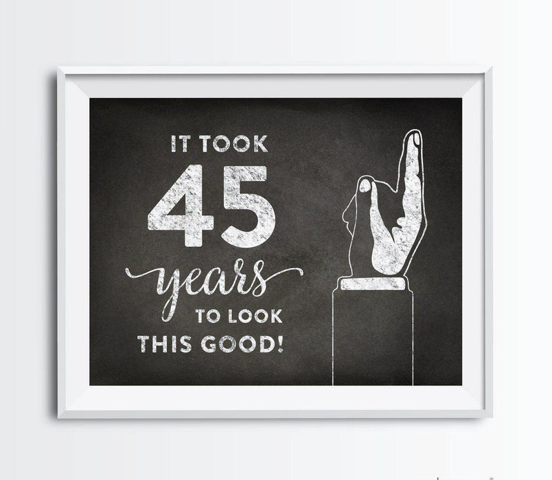 It Took X Years to Look This Good Fun Birthday Art Sign-Set of 1-Andaz Press-45-