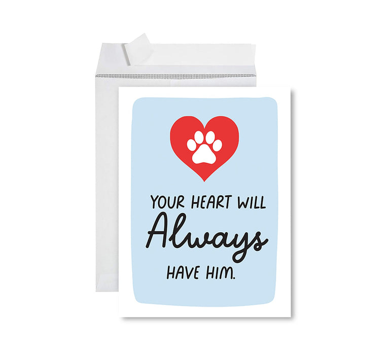 Jumbo Pet Sympathy Card with Envelope, Sorry For Your Loss Card, 8.5" x 11"-Set of 1-Andaz Press-Your Heart Will Always Have Him-