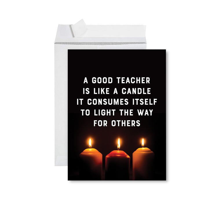 Jumbo Teacher Appreciation Cards - Best Staff Around Thank You Card with Envelope, 31 Designs-Set of 1-Andaz Press-A Good Teacher is Like a Candle-