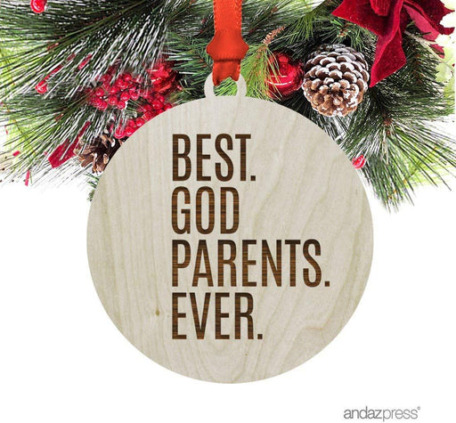 Laser Engraved Wood Christmas Ornament, Best. Godparents. Ever-Set of 1-Andaz Press-