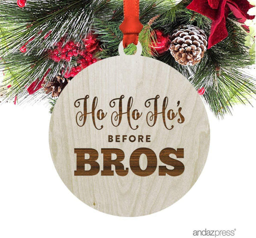 Laser Engraved Wood Christmas Ornament, Ho Ho Hos Before Bros-Set of 1-Andaz Press-