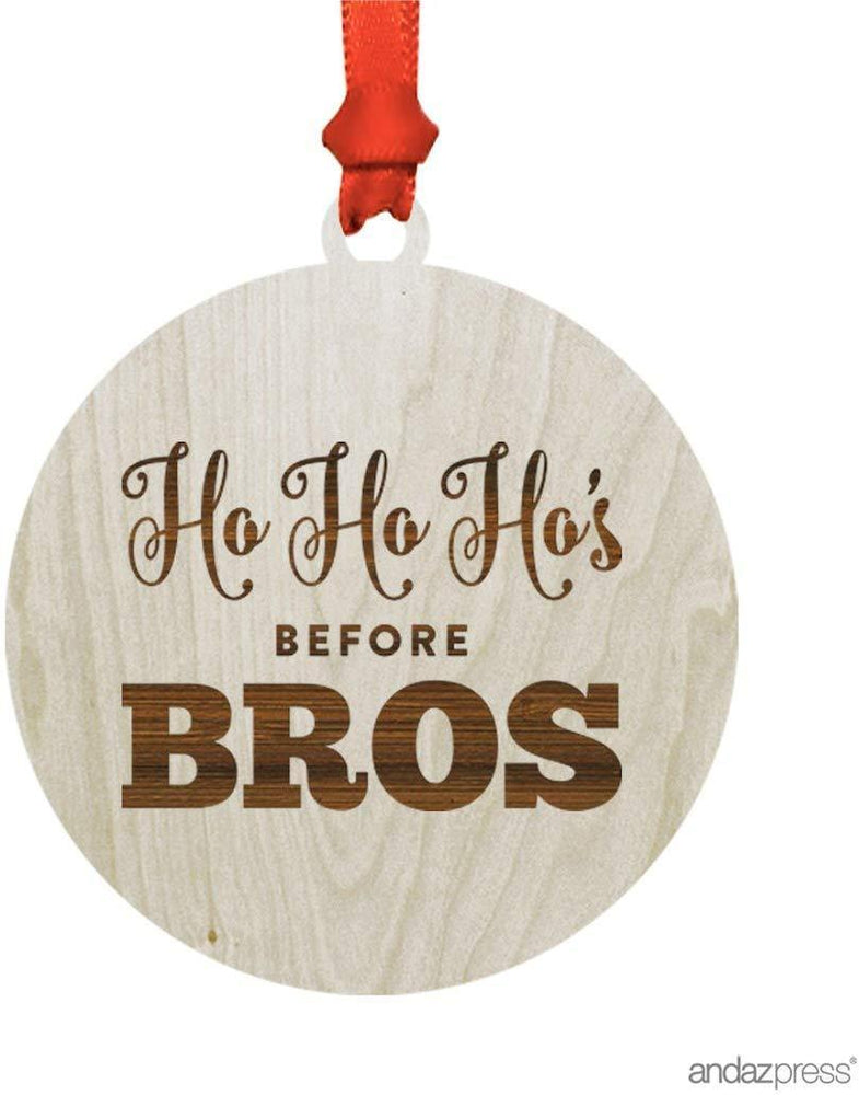 Laser Engraved Wood Christmas Ornament, Ho Ho Hos Before Bros-Set of 1-Andaz Press-