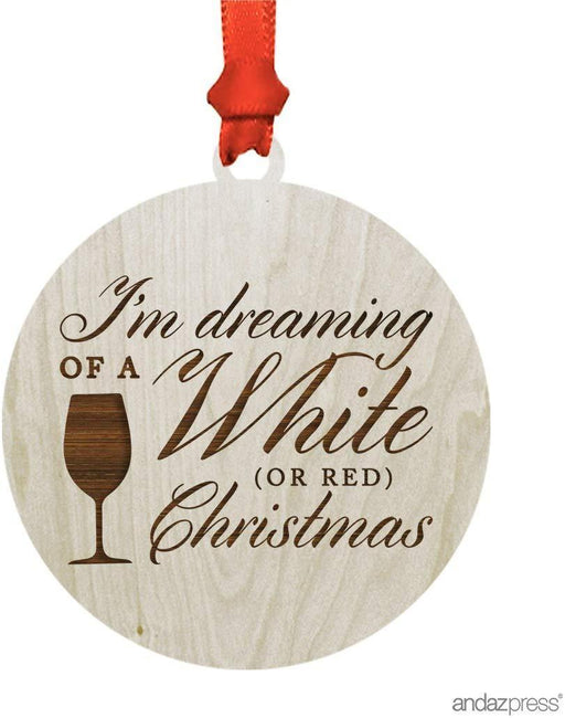 Laser Engraved Wood Christmas Ornament, I'm Dreaming of a White (or Red) Christmas, Wine Glass Graphic-Set of 1-Andaz Press-