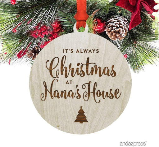 Laser Engraved Wood Christmas Ornament, It's Always Christmas at Nana's House, Mother Mom Grandma Birthday Present Ideas-Set of 1-Andaz Press-