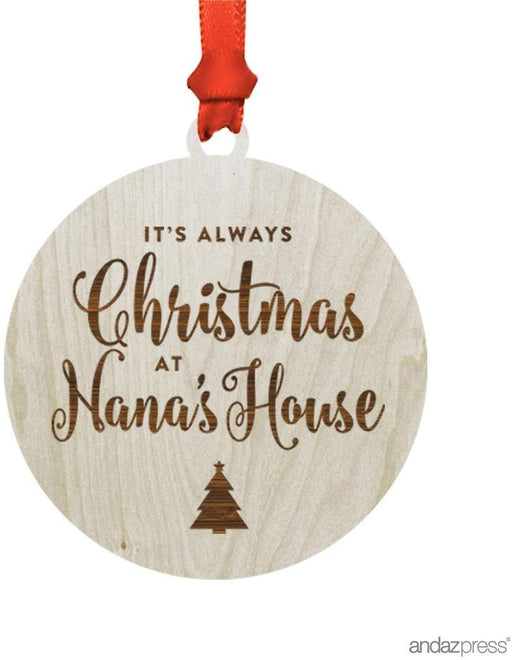 Laser Engraved Wood Christmas Ornament, It's Always Christmas at Nana's House, Mother Mom Grandma Birthday Present Ideas-Set of 1-Andaz Press-