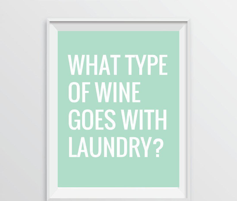 Laundry Room Wall Art Decor Graphic Signs & Prints-Set of 1-Andaz Press-What Type of Wine Goes Best With Laundry?-