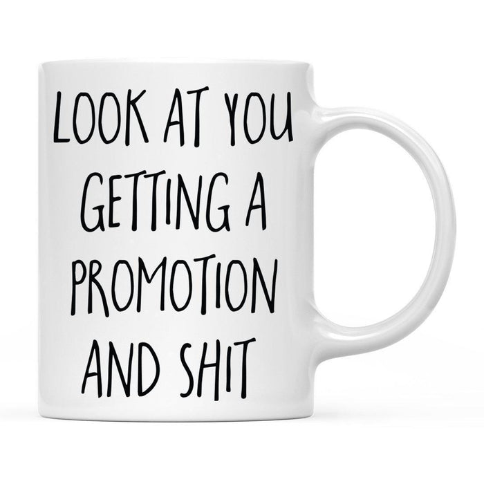 Look At You Being a Badass And Shit Milestones Ceramic Coffee Mug -Set of 1-Andaz Press-First Time Moving-