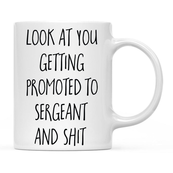 Look At You Being a Badass And Shit Milestones Ceramic Coffee Mug -Set of 1-Andaz Press-First Time Moving-