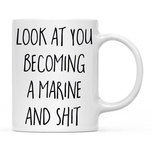 Look At You Being a Badass And Shit Milestones Ceramic Coffee Mug -Set of 1-Andaz Press-First Time Moving-