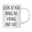 Look At You Being a Badass And Shit Milestones Ceramic Coffee Mug -Set of 1-Andaz Press-First Time Moving-