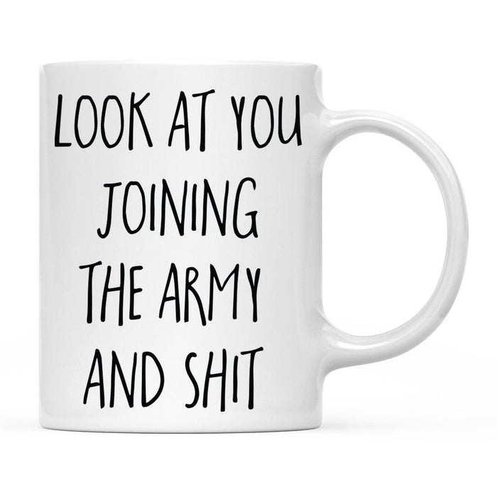 Look At You Being a Badass And Shit Milestones Ceramic Coffee Mug  -Set of 1-Andaz Press-Army-