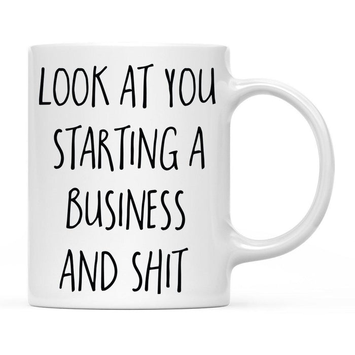 Look At You Being a Badass And Shit Milestones Ceramic Coffee Mug  -Set of 1-Andaz Press-Business-