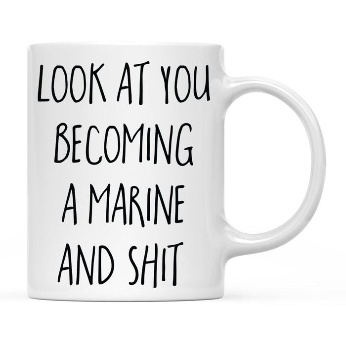 Look At You Being a Badass And Shit Milestones Ceramic Coffee Mug  -Set of 1-Andaz Press-Marine-