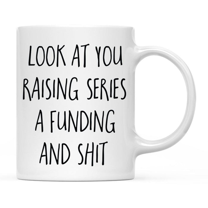 Look At You Being a Badass And Shit Milestones Ceramic Coffee Mug  -Set of 1-Andaz Press-Raising-