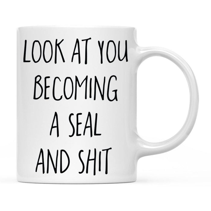 Look At You Being a Badass And Shit Milestones Ceramic Coffee Mug  -Set of 1-Andaz Press-Seal-