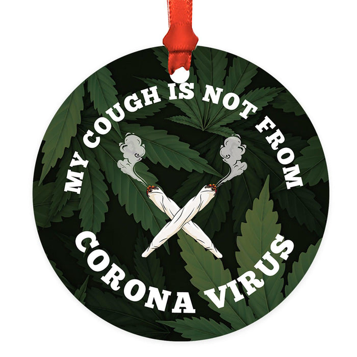 Marijuana Pot Cannabis Weed Round Metal Christmas Ornaments-Set of 1-Andaz Press-My Cough-