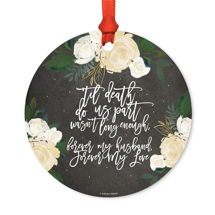 Memorial Round Metal Christmas Ornament, No Longer By My Side-Set of 1-Andaz Press-My Husband-