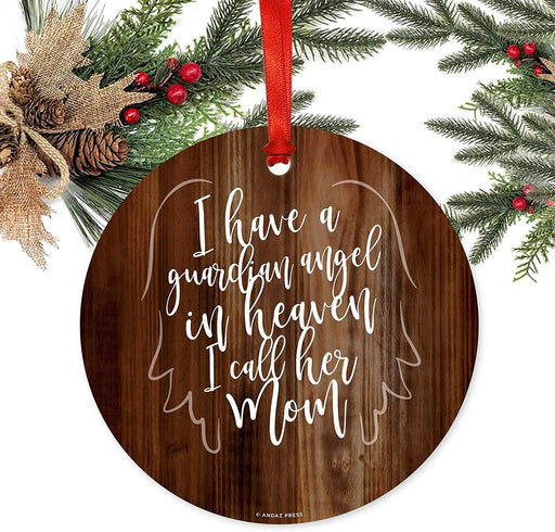 MemorialMetal Christmas Ornament, I Have a Guardian Angel in Heaven, I Call Her Mom-Set of 1-Andaz Press-