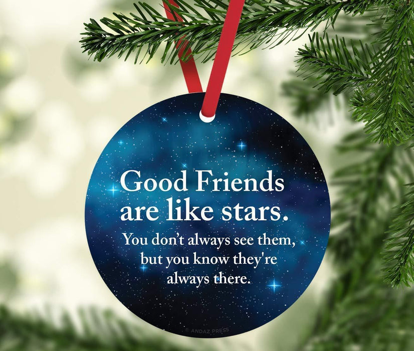 Metal Christmas Ornament, Good Friends are Like Stars, You Don't Always See Them, But You Know They're Always There, Watercolor-Set of 1-Andaz Press-