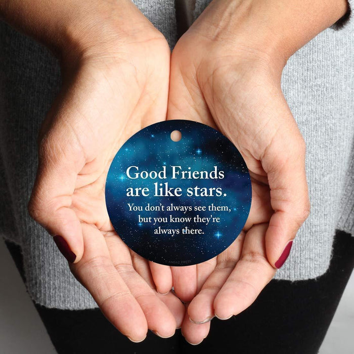 Metal Christmas Ornament, Good Friends are Like Stars, You Don't Always See Them, But You Know They're Always There, Watercolor-Set of 1-Andaz Press-