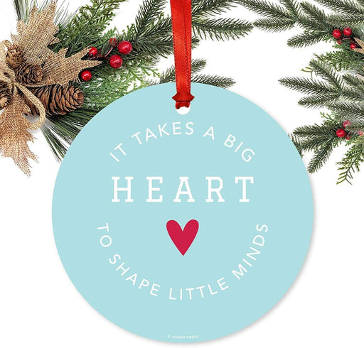 Metal Christmas Ornament, It Takes a Big Heart to Shape Little Minds-Set of 1-Andaz Press-